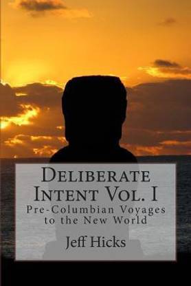 Deliberate Intent Vol. I