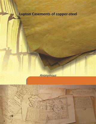 Lupton Casements Of Copper-Steel