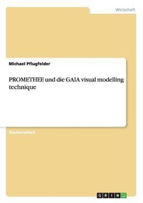PROMETHEE und die GAIA visual modelling technique