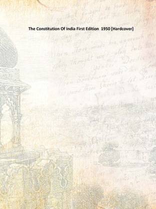 The Constitution Of India First Edition 1950 [Hardcover]