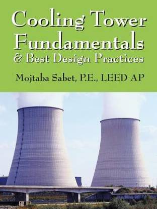Cooling Tower Fundamentals & Best Design Practices