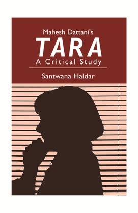 Mahesh Dattani's Tara: A Critical Study