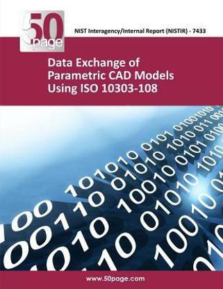 Data Exchange of Parametric CAD Models Using ISO 10303- 108