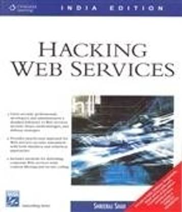 Hacking Web Services 1st  Edition