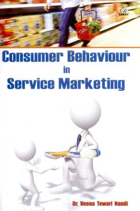 Consumer behaviour in service marketing