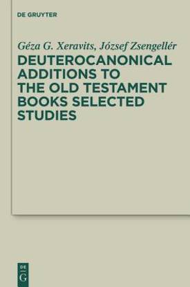 Deuterocanonical Additions of the Old Testament Books