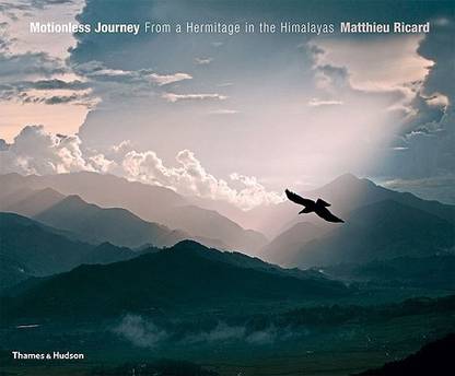 Motionless Journey:From a Hermitage in the Himalayas  - From a Hermitage in the Himalayas