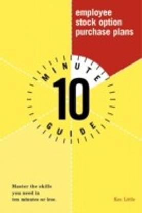 10 Minute Guide to Employee Stock Option Purchase Plans 1st Edition