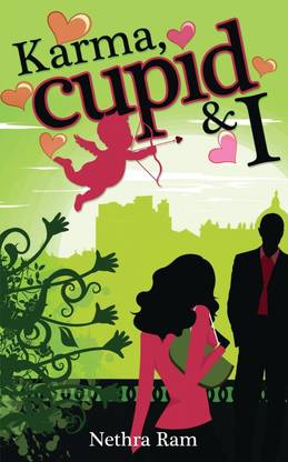 Karma, Cupid & I