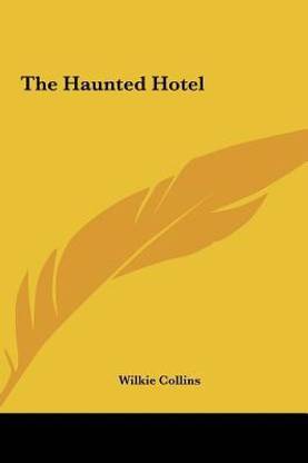 The Haunted Hotel the Haunted Hotel
