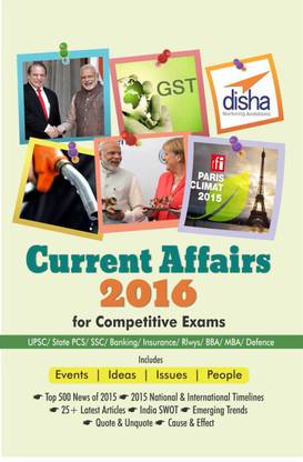 Current Affairs 2016 for Competitive Exams - UPSC/ State PCS/ SSC/ Banking/ Insurance/ Railways/ BBA/ MBA/ Defence