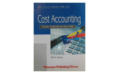 Cost Accounting Theory, Problems and Solutions