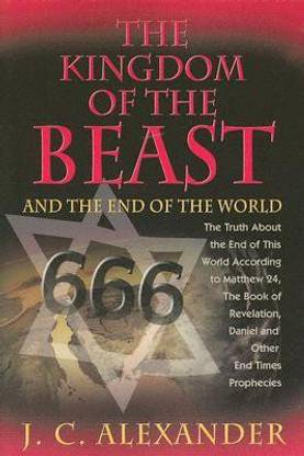 The Kingdom of the Beast and the End of the World