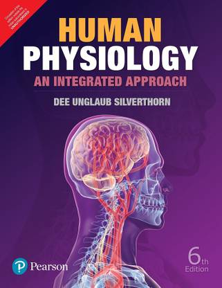 Human Physiology, An Integrated Approach, 6e Sixth Edition