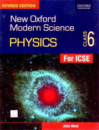 NEW OXFORD MODERN SCIENCE PHYSICS 6