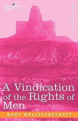 A Vindication of the Rights of Men