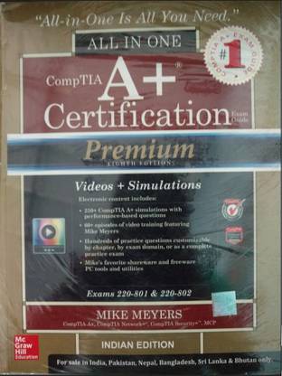 CompTIA A+ Certification All-in-One Exam Guide : Exams 220 - 801 & 220 - 802, Premium indian edition Edition