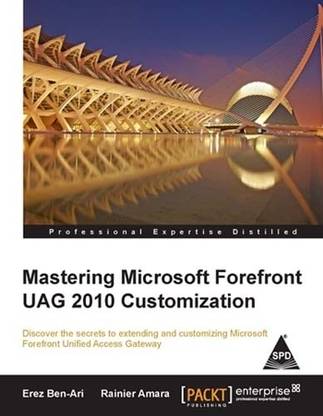 Mastering Microsoft Forefront Uag 2010 Customization
