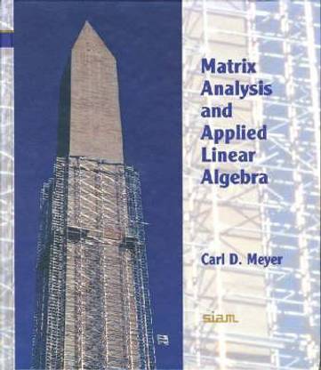 Matrix Analysis and Applied Linear Algebra Book and Solutions Manual [With CDROM] 1st  Edition