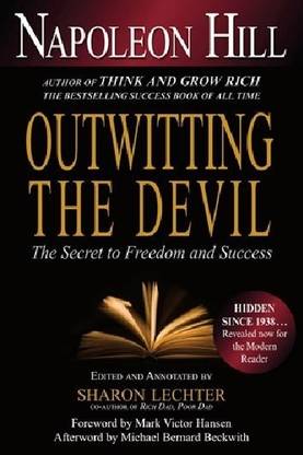 Outwitting the Devil : The secret to freedom and Success