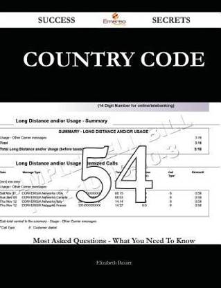 Country Code 54 Success Secrets - 54 Most Asked Questions on Country Code - What You Need to Know