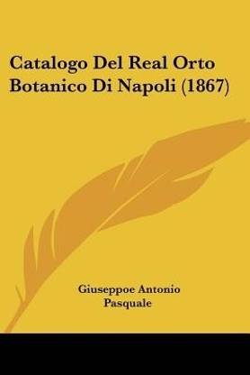 Catalogo Del Real Orto Botanico Di Napoli (1867)
