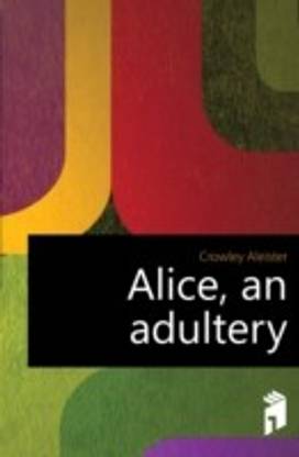 Alice, an Adultery