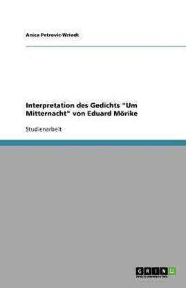 Interpretation des Gedichts "Um Mitternacht" von Eduard Moerike