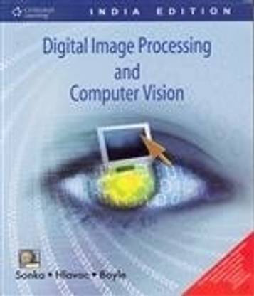Digital Image Processing and Computer Vision 1st  Edition