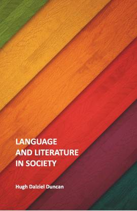Langauge And Literature In Society. A Sociological Essay On Theory And Method In Interpretation Of Linguistic Symbols.