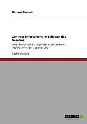 Contract Enforcement im Schatten des Gesetzes