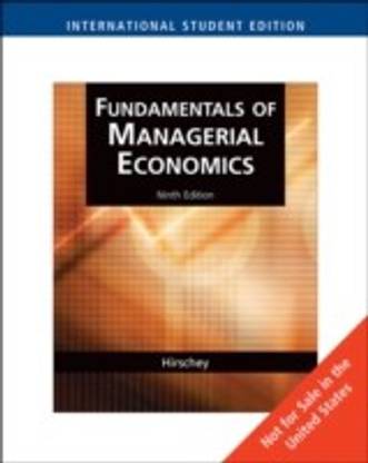Fundamentals of Managerial Economics, International Edition (with InfoApps 2-Semester) 9th  Edition