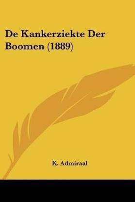 De Kankerziekte Der Boomen (1889)