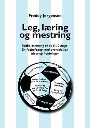 Leg, l?ring og mestring