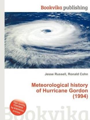Meteorological History of Hurricane Gordon (1994)