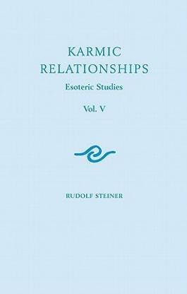 Karmic Relationships: Esoteric Studies: Volume 5