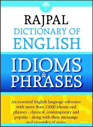 Rajpal Dictionary of English Idioms & Phrases