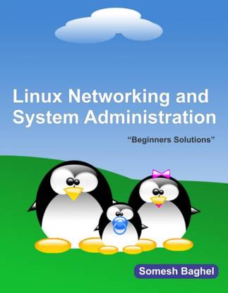 Linux Networking and System Administration
