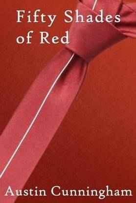Fifty Shades of Red