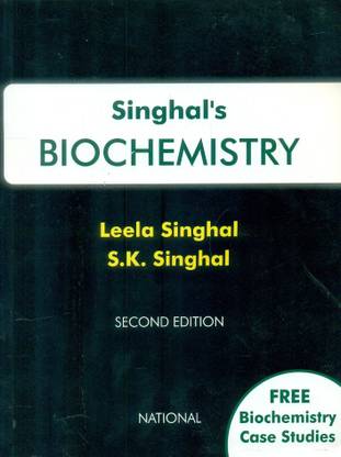 Singhal Biochemistry With Biochemistry Case Studies