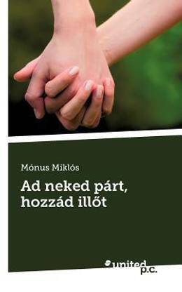 Ad Neked P Rt, Hozz D Ill T
