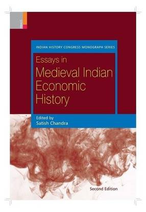 Essays in Medieval Indian Economic History