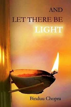 And Let There Be Light