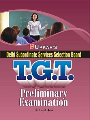 Delhi Subordinate Services Selection Board T.G.T. Recruitment Exam.