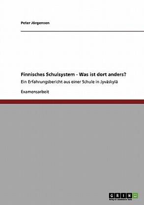 Finnisches Schulsystem - Was ist dort anders?