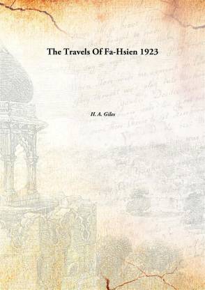 The Travels Of Fa-Hsien 1923
