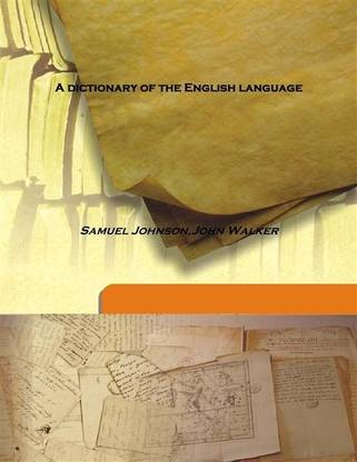 A Dictionary Of The English Language