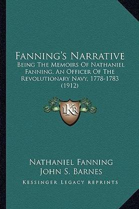 Fanning's Narrative Fanning's Narrative