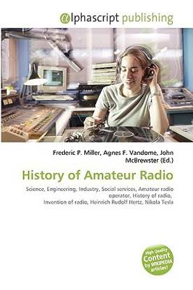 History Of Amateur Radio Buy History Of Amateur Radio By Miller