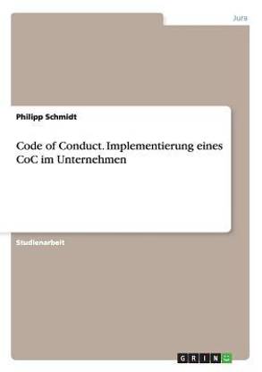 Code of Conduct. Implementierung eines CoC im Unternehmen